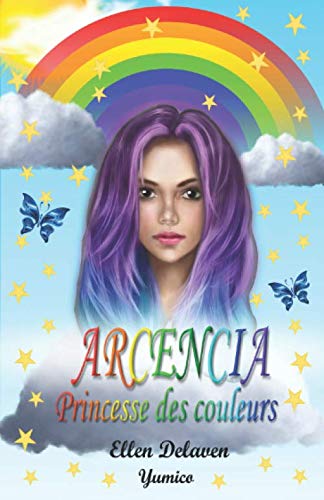 Arcencia, Princesse des couleurs
