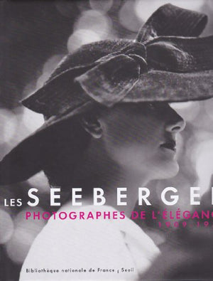 Les Séeberger: Photographes de l'élégance 1909-1939