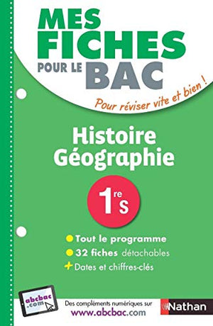 Mes fiches pour le BAC Histoire-Géographie 1re S - Ancien programme