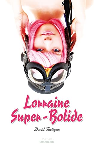 Lorraine super-bolide