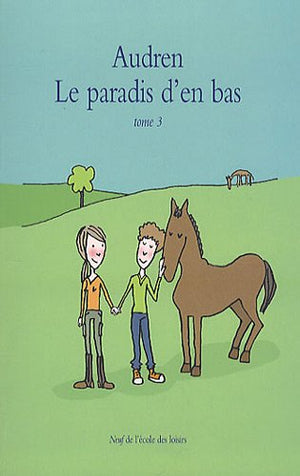 Paradis d'en bas, tome 3