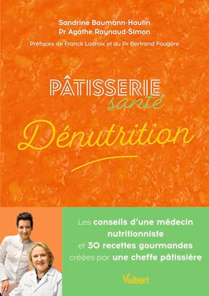 Pâtisserie santé Dénutrition