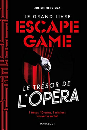 Le grand livre de l'Escape game - Disparition à l'opéra