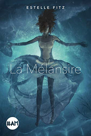 La Mélansire