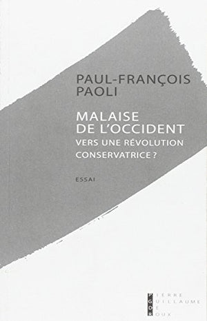 Malaise de l'occident : vers une révolution conservatrice ?