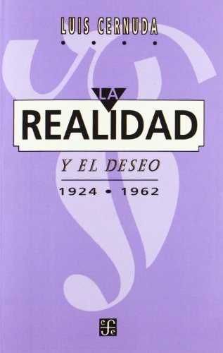Realidad Y El Deseo 1924-1962, La (SIN COLECCION)