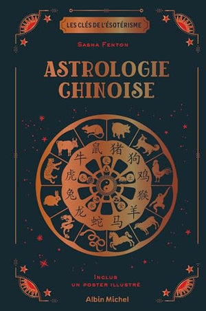 Les Clés de l'ésotérisme - Astrologie chinoise