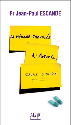 La mémoire troublée d'Arthur G., cadre stressé