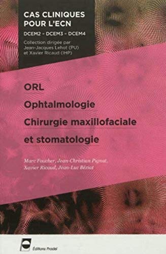 ORL, ophtalmologie, chirurgie maxillofaciale et stomatologie