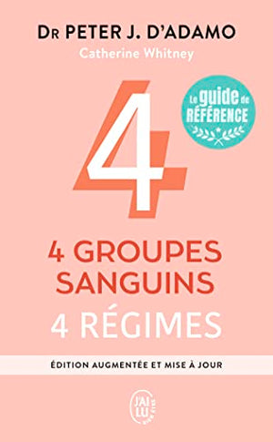 4 groupes sanguins, 4 régimes