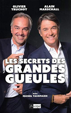 Les secrets des Grandes Gueules