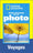 Guide pratique de la photo: Voyages ; Réussir de belles photos