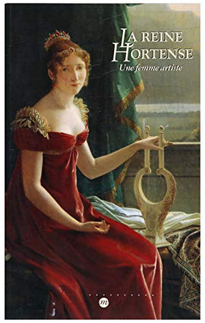 La Reine Hortense, une femme artiste