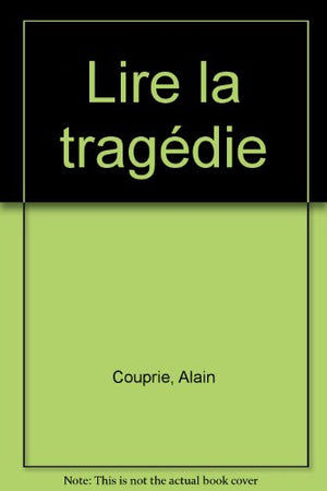 Lire la tragédie