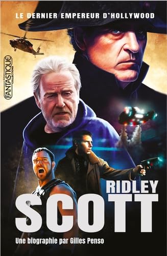 Ridley Scott: Le dernier empereur d'Hollywood