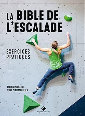 La bible de l'escalade, exercices pratiques