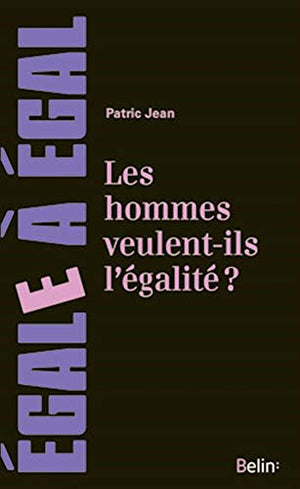 Les hommes veulent-ils l'égalité ?