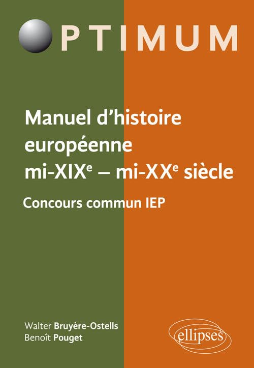 Manuel d'Histoire Européenne mi-XIXe-mi-XXe Siècle Concours Commun IEP