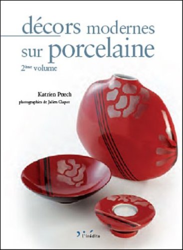 Décors modernes sur porcelaine : Tome 2, édition bilingue français-anglais