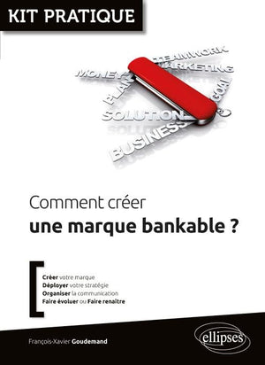 Comment créer une marque bankable?