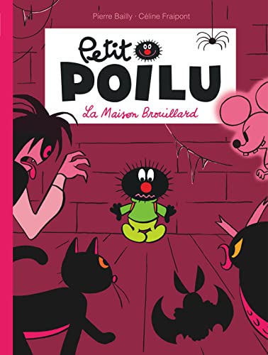 Petit Poilu - Tome 2 - La Maison Brouillard (nouvelle maquette)