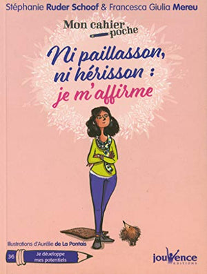 Ni paillaisson, ni hérisson, je 'affirme