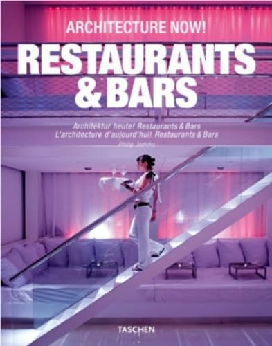 Architecture Now!: Restaurants & Bars : Architektur Heute: Restaurants & Bars : LArchitecture daujourd hui : Restaurants & Bars