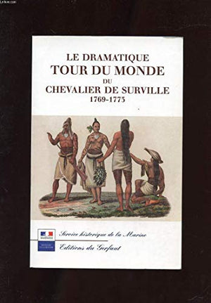 Le dramatique tour du monde du Chevalier de Surville