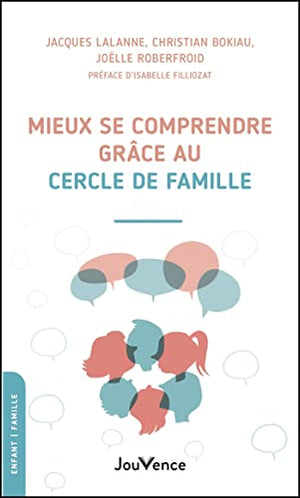 Mieux se comprendre en famille grâce au cercle de parole