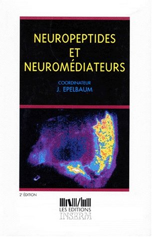 Neuropeptides Et Neuromediateurs. 2eme Edition