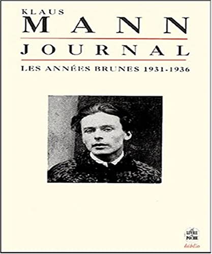 Journal. Tome 1, Les Annees Brunes 1931-1936