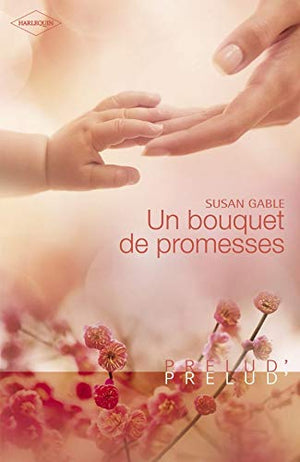 Un bouquet de promesses