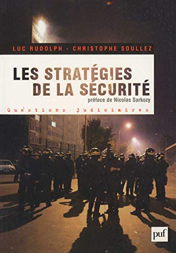 Les stratégies de la sécurité: 2002-2007. Avec 150 propositions pour aller plus loin