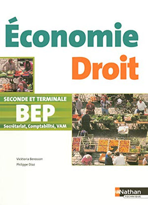 Economie Droit 2e et Tle BEP secrétariat, comptabilité, VAM