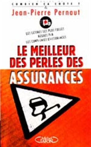 Le meilleur des perles des assurances