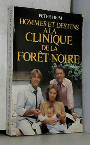 Hommes et destins a la clinique de la foret-noire