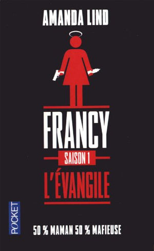 Francy Saison 1 : L'Évangile