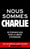 Nous sommes Charlie