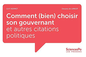 Comment (bien) choisir son gouvernant et autres citations politiques