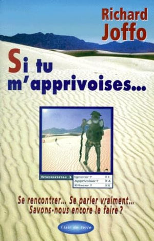 Si tu m'apprivoises