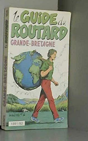 Guide Routard Grande-Bretagne 91/92