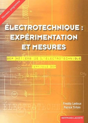 Electrotechnique : expérimentation et mesures