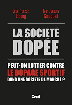 La société dopée