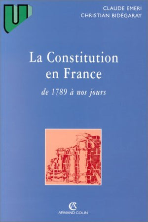 La constitution en France de 1789 à nos jours