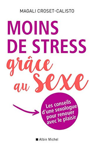 Moins de stress grâce au sexe