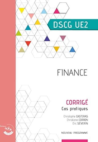 Finance - Corrigé: Cas pratiques du DSCG UE2