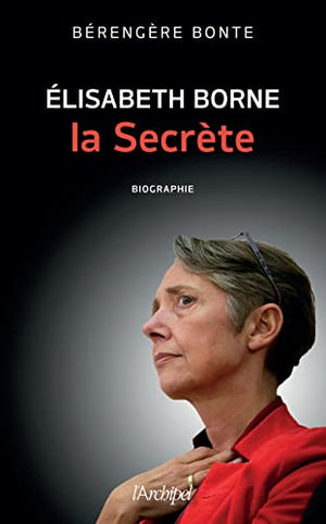 Elisabeth Borne la secrète