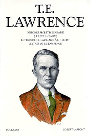 Oeuvres de T. E. Lawrence, tome 1