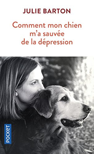 Comment mon chien m'a sauvée de la dépression