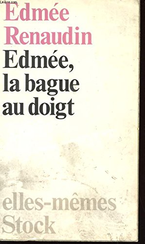 Edmee, la bague au doigt